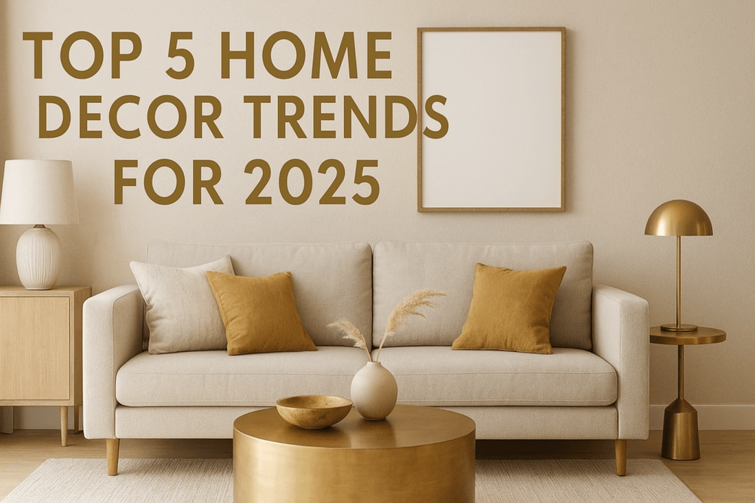Top 5 home decor trends for 2025 featuring latest interior design styles and modern decorating ideas